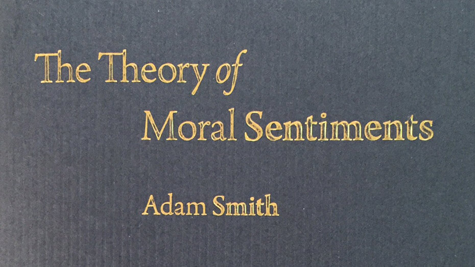 The Theory of Moral Sentiments by Adam Smith