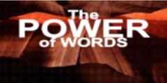 The Power of Words