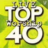 Top 40 Live Worship